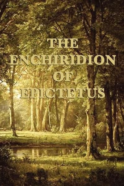 Cover for Epictetus Epictetus · The Enchiridion of Epictetus (Pocketbok) (2012)