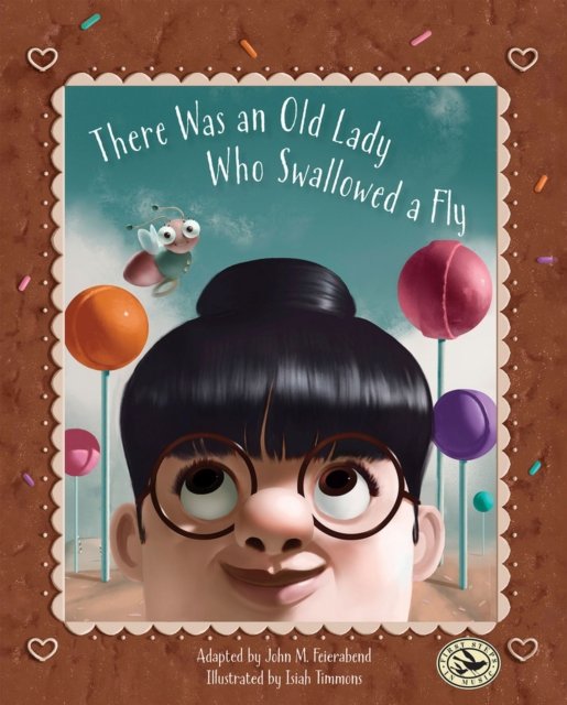 Cover for John Feierabend · There Was an Old Lady Who Swallowed a Fly - First Steps in Music series (Hardcover Book) (2024)