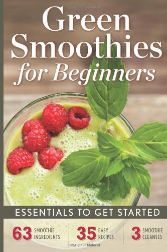 Cover for Rockridge University Press · Green Smoothies for Beginners: Essentials to Get Started (Paperback Book) (2013)