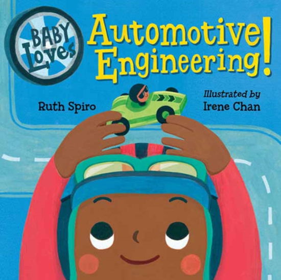 Cover for Ruth Spiro · Baby Loves Automotive Engineering (Kartonbuch) (2024)