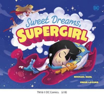 Cover for Michael Dahl · Sweet Dreams, Supergirl (Book) (2018)