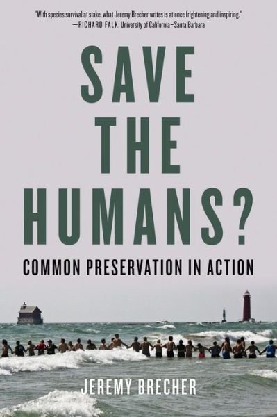 Cover for Jeremy Brecher · Save the Humans?: Common Preservation in Action (Pocketbok) (2020)