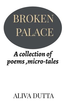 Cover for Aliva Dutta · Broken Palace (Paperback Book) (2021)