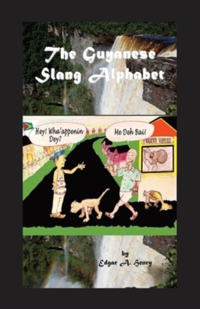 Cover for Dorrance Publishing Co. · The Guyanese Slang Alphabet (Taschenbuch) (2022)