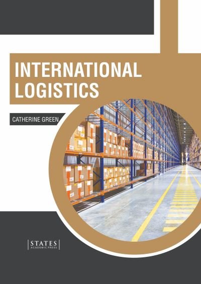 Cover for Catherine Green · International Logistics (Innbunden bok) (2022)