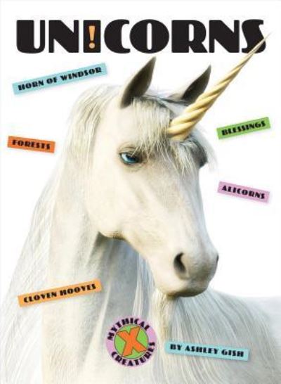 Cover for Ashley Gish · Unicorns (Book) (2019)