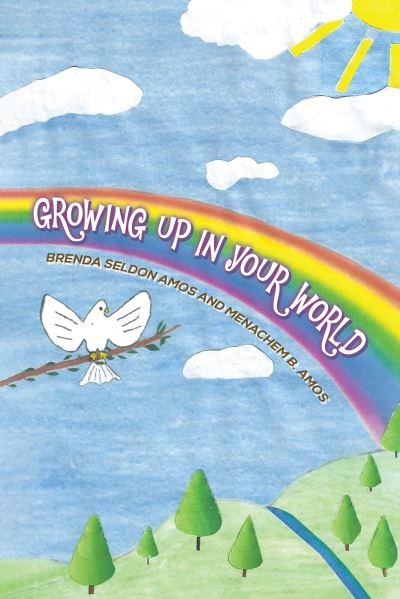 Cover for Brenda Seldon Amos · Growing Up in Your World (Paperback Book) (2022)