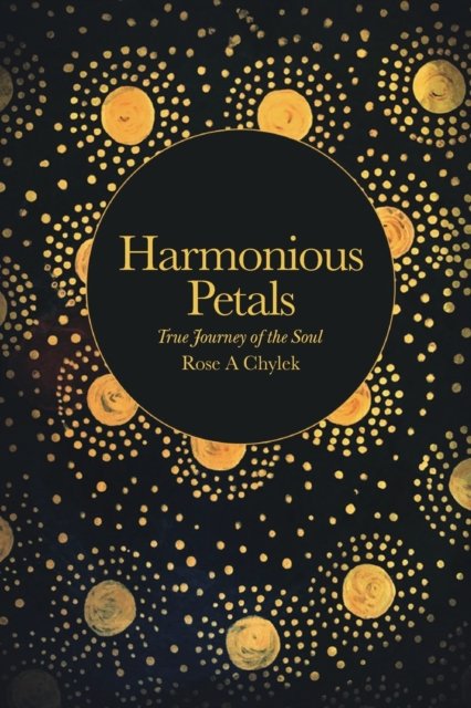 Cover for Rose A Chylek · Harmonious Petals (Paperback Bog) (2021)