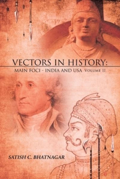 Cover for Satish C Bhatnagar · Vectors in History: Main Foci - India and USA (Paperback Book) (2021)