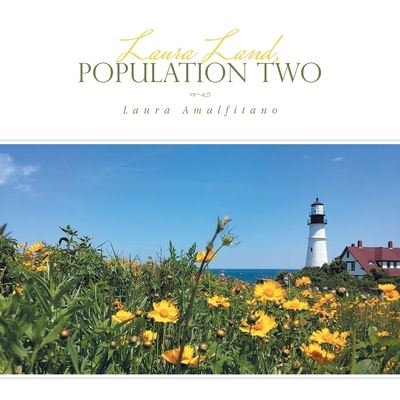 Cover for Laura Amalfitano · Laura Land, Population Two (Paperback Book) (2021)