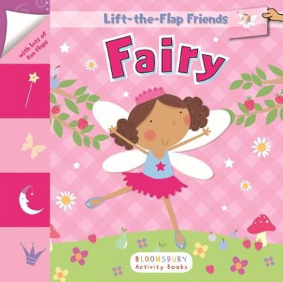 Cover for Bloomsbury · Lift-The-Flap Friends Fairy (Bok) (2016)