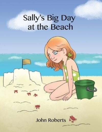 Cover for John Roberts · Sally's Big Day at the Beach (Book) (2023)