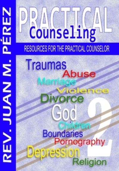 Cover for Juan M Perez · Practical Counseling 2 (Paperback Book) (2018)