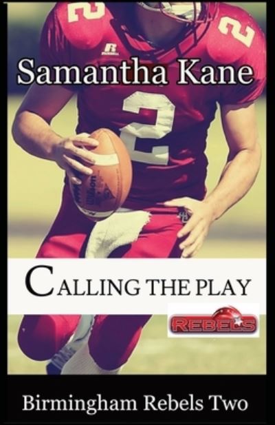 Calling the Play - Samantha Kane - Other - SK Publishing, LLC - 9781736052983 - July 19, 2021