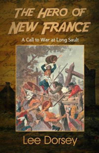 Cover for Lee Dorsey · The Hero of New France (Pocketbok) (2018)