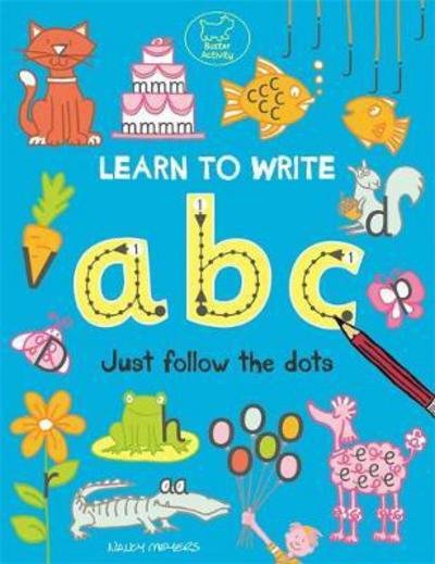 Cover for Nancy Meyers · Learn to Write ABC: Just Follow the Dots - Buster Early Learning Preschool (Paperback Book) (2018)