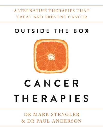 Cover for Mark Stengler · Outside the Box Cancer Therapies (Hardcover Book) (2019)