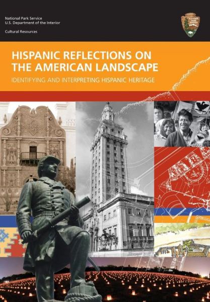 Hispanic Reflections on the American Landscape - Department of the Interior - Books - Books Express Publishing - 9781782662983 - December 11, 2009