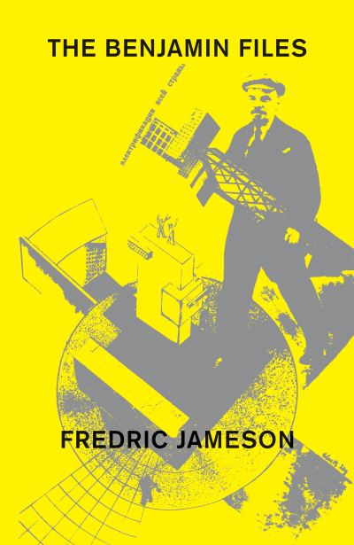 Cover for Fredric Jameson · The Benjamin Files (Hardcover bog) (2020)