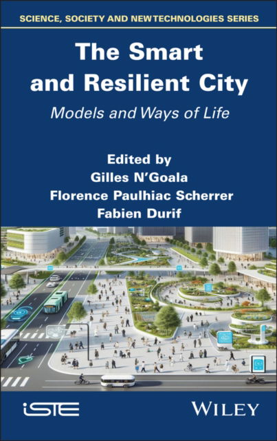 Cover for The Smart and Resilient City: Models and Ways of Life - ISTE Invoiced (Hardcover bog) (2025)