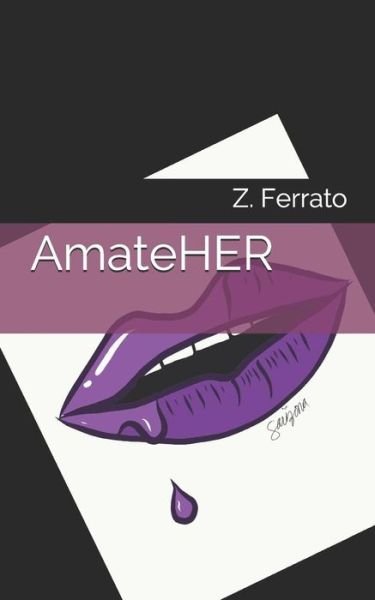Amateher - Z Ferrato - Boeken - Independently Published - 9781791965983 - 19 december 2018