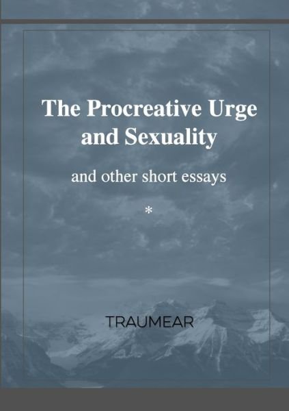 Cover for Traumear · The Procreative Urge and Sexuality (Paperback Book) (2021)