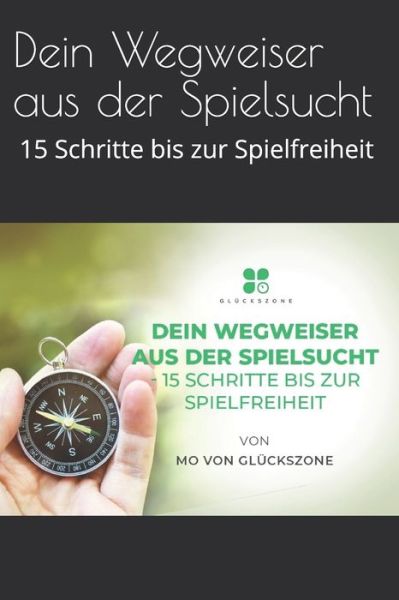 Cover for Mo Von Gluckszone · Dein Wegweiser aus der Spielsucht (Paperback Book) (2019)