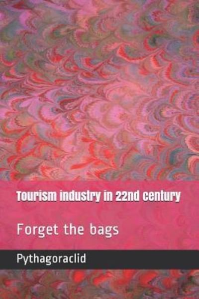 Cover for Pythagoraclid · Tourism industry in 22nd century (Paperback Book) (2019)