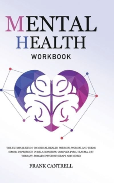 Cover for Frank Cantrell · Mental Health Workbook (Hardcover Book) (2020)