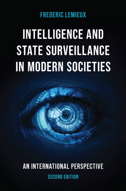 Cover for Lemieux, Frederic (Georgetown University, USA) · Intelligence and State Surveillance in Modern Societies: An International Perspective (Hardcover bog) (2024)