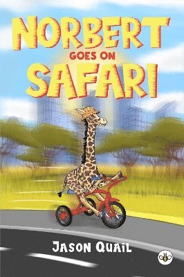 Cover for Jason Quail · Norbert Goes On Safari (Paperback Book) (2025)