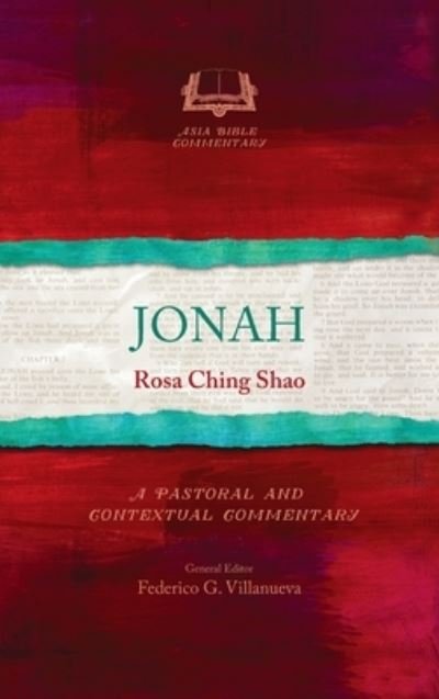 Cover for Rosa Ching Shao · Jonah: A Pastoral and Contextual Commentary (Hardcover Book) (2019)