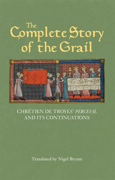 Cover for Chretien de Troyes · The Complete Story of the Grail: Chretien de Troyes' Perceval and its continuations - Arthurian Studies (Taschenbuch) (2018)