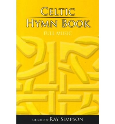 Cover for Ray Simpson · Celtic Hymn Book - Full Music (Book) (2005)