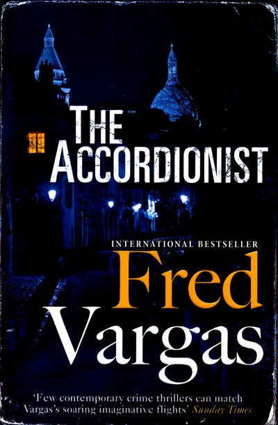 Cover for Fred Vargas · The Accordionist (Hardcover Book) (2018)