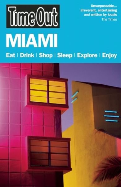 Time out Miami - Time out - Livros - Time Out Guides - 9781846702983 - 16 de julho de 2013