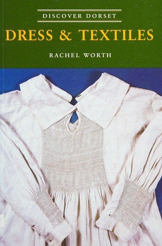 Cover for Rachel Worth · Dress and Textiles - Discover Dorset (Paperback Book) (2021)