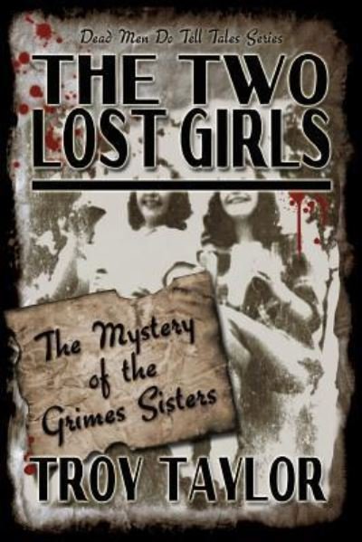 Cover for Troy Taylor · The Two Lost Girls (Paperback Book) (2015)