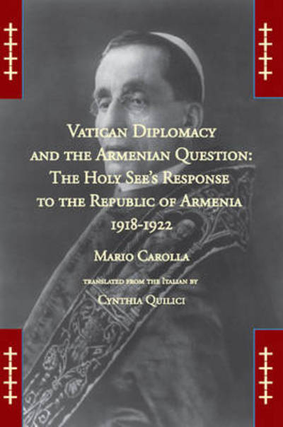 Cover for Mario Carolla · Vatican Diplomacy and the Armenian Question: The Holy See's Response to the Republic of Armenia 1918-1922 (Paperback Book) (2010)