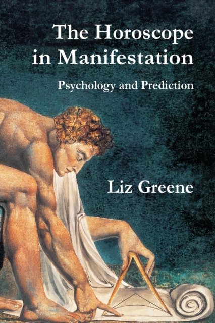 Cover for Liz Greene · The Horoscope in Manifestation: Psychology and Prediction (Paperback Book) (2023)