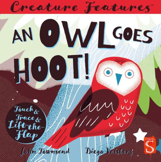 Cover for John Townsend · An Owl Goes Hoot! - Creature Features (Board book) [Illustrated edition] (2020)