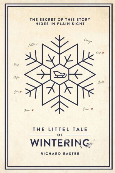 The Littel Tale Of Wintering - Richard Easter - Libros - Nielsen - 9781916216983 - 5 de octubre de 2022
