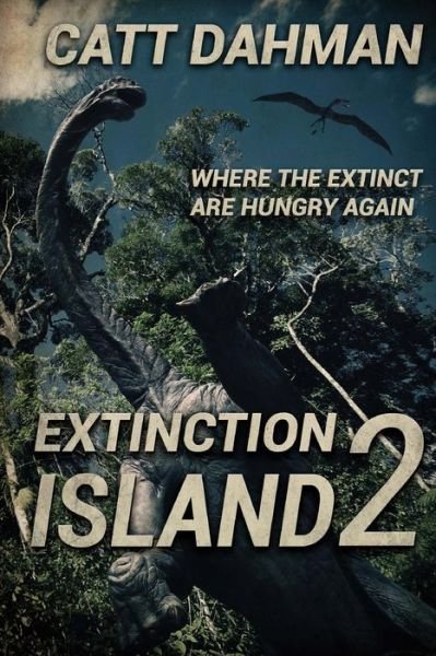 Cover for Catt Dahman · Extinction Island 2 (Paperback Bog) (2015)