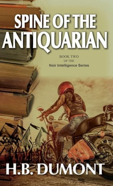 Cover for H B Dumont · Spine of the Antiquarian (Innbunden bok) (2021)