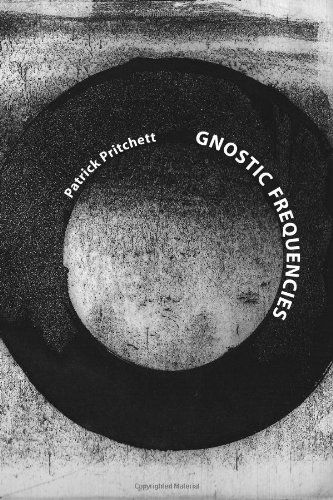Cover for Patrick Pritchett · Gnostic Frequencies (Small Press Distribution (All Titles)) (Paperback Book) (2011)