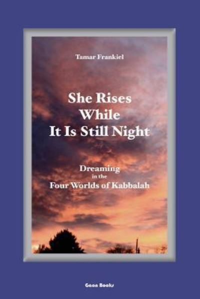 Cover for Tamar Frankiel · She rises while it is still night (Book) (2017)