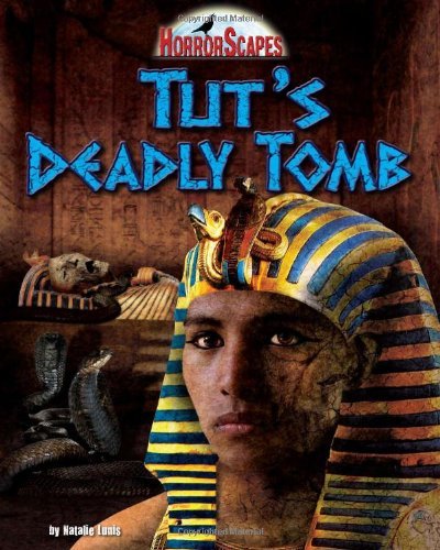 Cover for Natalie Lunis · Tut's Deadly Tomb (Horrorscapes) (Gebundenes Buch) (2010)