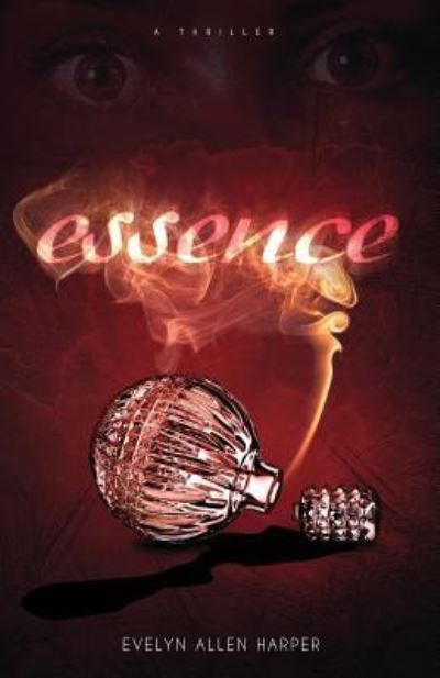 Essence - Evelyn Allen Harper - Books - Ink Smith Publishing - 9781939156983 - July 25, 2017