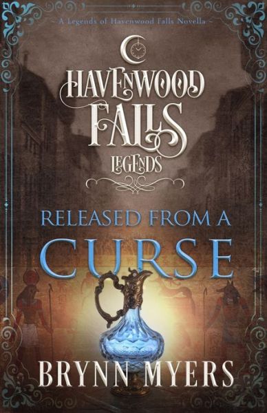 Released From a Curse - Brynn Myers - Books - Ang'dora Productions, LLC - 9781939859983 - December 11, 2018