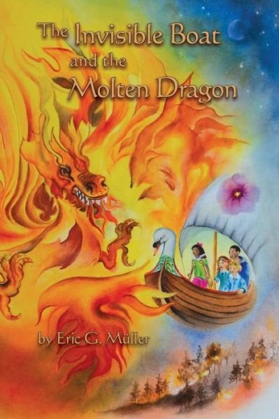Cover for Eric G Mueller · The Invisible Boat and the Molten Dragon (Pocketbok) (2017)